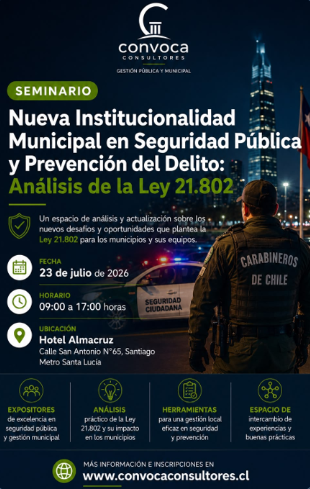 Seminario Nueva Institucionalidad Municipal en Seguridad Pública y Prevención del Delito - Convoca Consultores